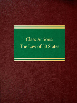 cover image of Class Actions: The Law of 50 States